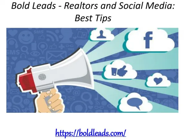 Bold Leads - Realtors and Social Media: Best Tips