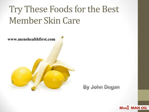 Try These Foods for the Best Member Skin Care