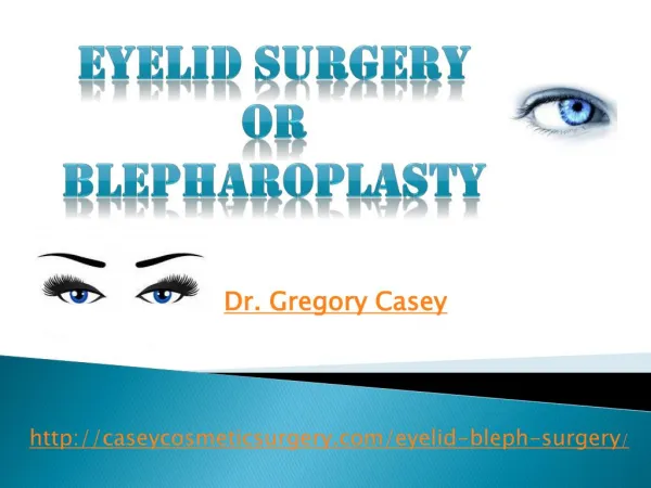 Gregory Casey Naples, FL | Eyelid Surgery