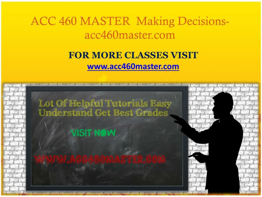 acc 460 master making decisions acc460master com