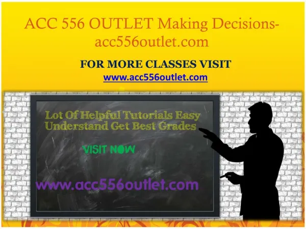 ACC 556 OUTLET Making Decisions -acc556outlet.com