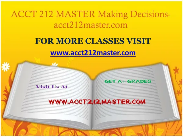 ACCT 212 MASTER Making Decisions-acct212master.com