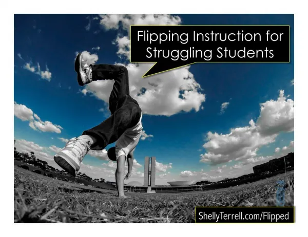 Flipping Instruction for Struggling Students