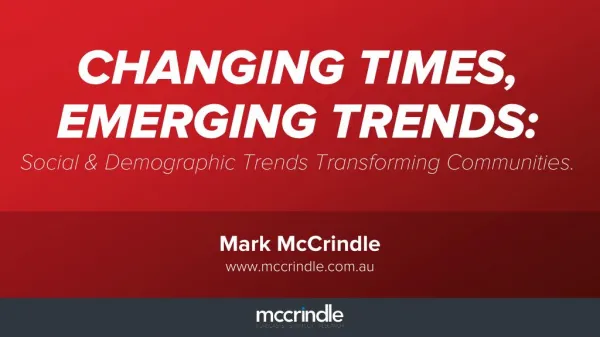Top 5 Characteristics Defining the Changing Times & New Generations 7 November 2014