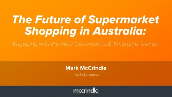 The future of supermarket shopping in australia mark mccrindle