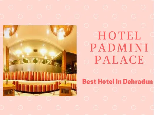 Best Luxury Hotel and Resort in Dehradun