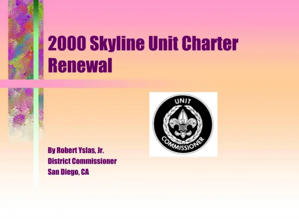 2000 Skyline Unit Charter Renewal