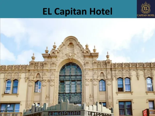 EL Capitan Hotel: One of the Best Hotels in San Francisco