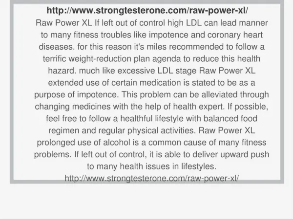 http://www.strongtesterone.com/raw-power-xl/
