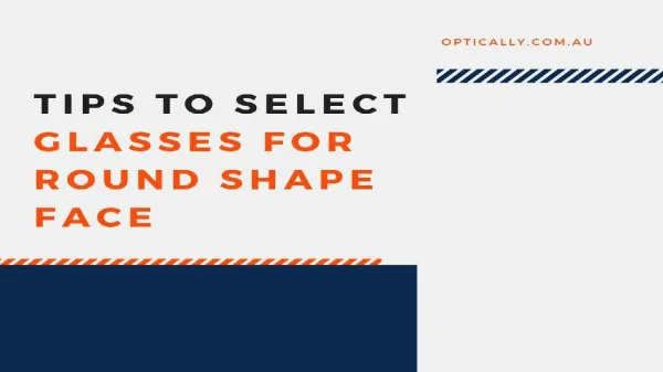 Tips to Select Glasses for Round Shape Face