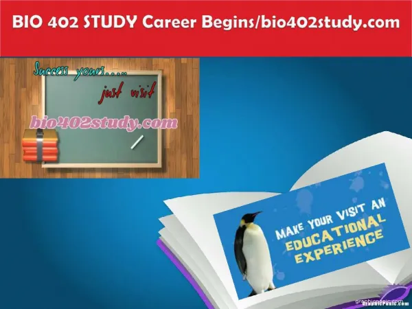 BIO 402 STUDY Career Begins/bio402study.com