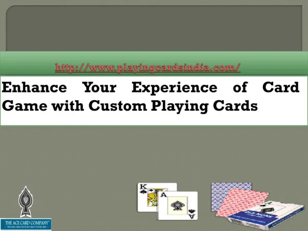 Enhance Your Experience of Card Game with Custom Playing Cards