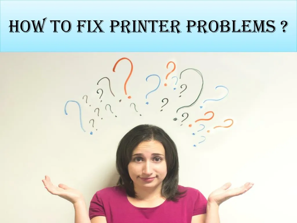 how to fix printer problems