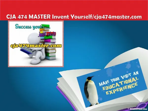 CJA 474 MASTER Invent Yourself/cja474master.com