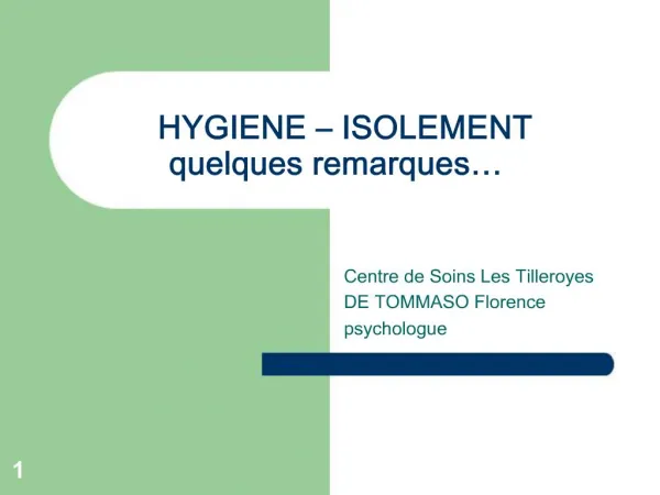 HYGIENE ISOLEMENT quelques remarques