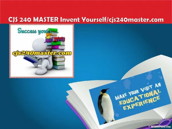 CJS 240 MASTER Invent Yourself/cjs240master.com