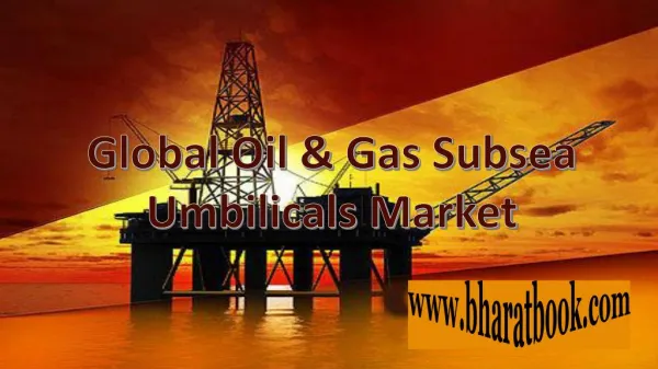Global Oil & Gas Subsea Umbilicals Market