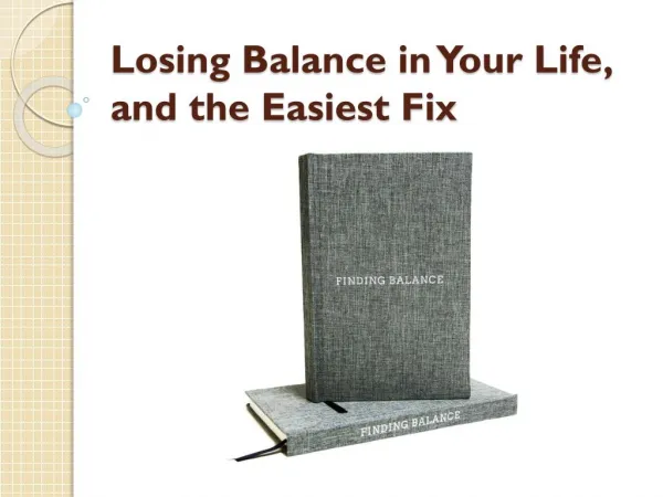Losing Balance in Your Life, and the Easiest Fix