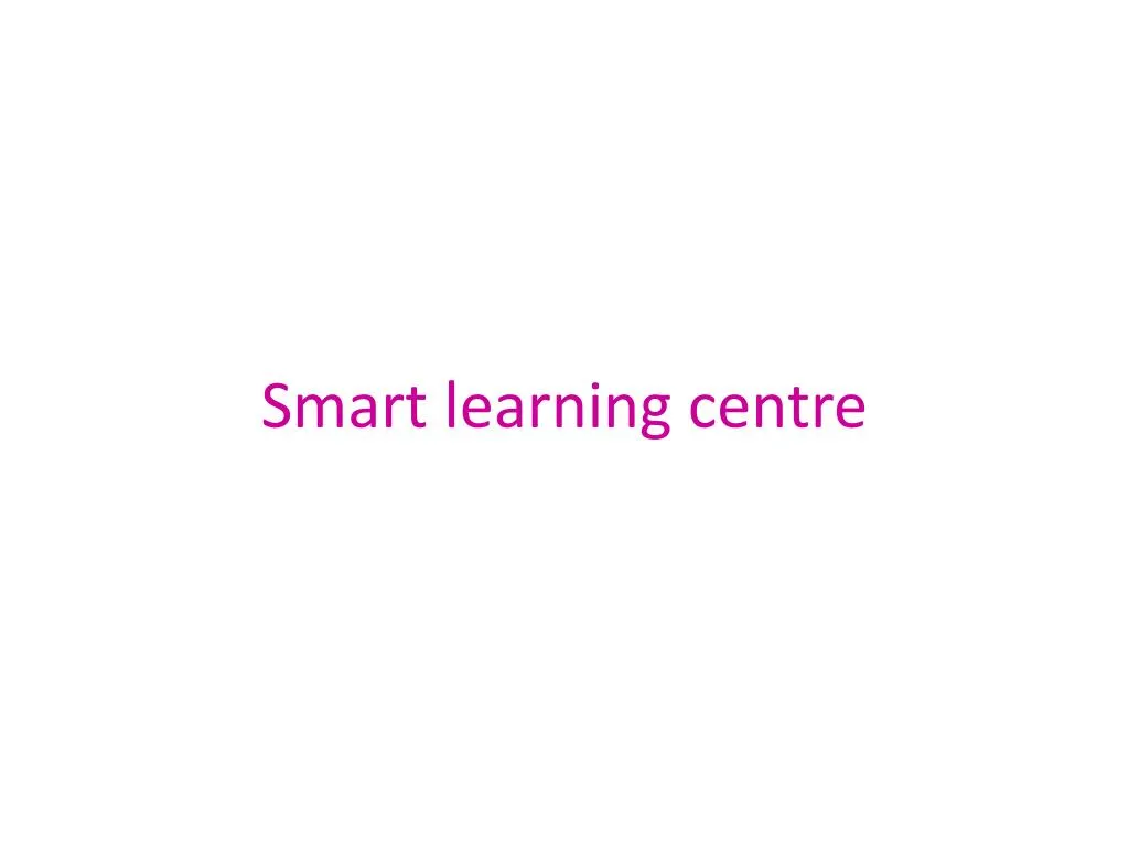smart learning centre