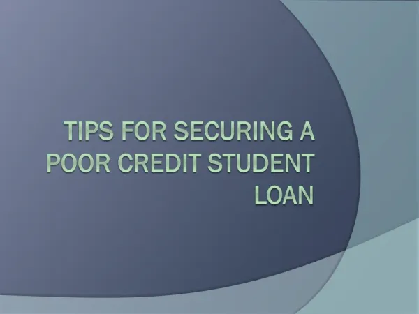 Tips For Securing a Poor Credit Student Loan