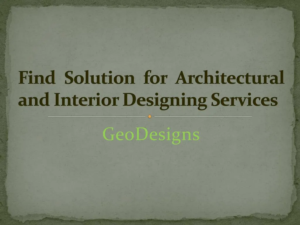 find solution for architectural and interior designing services