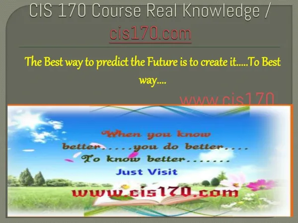 CIS 170 Course Real Knowledge / cis 170 dotcom