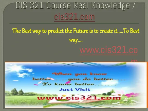 CIS 321 Course Real Knowledge / cis 321 dotcom