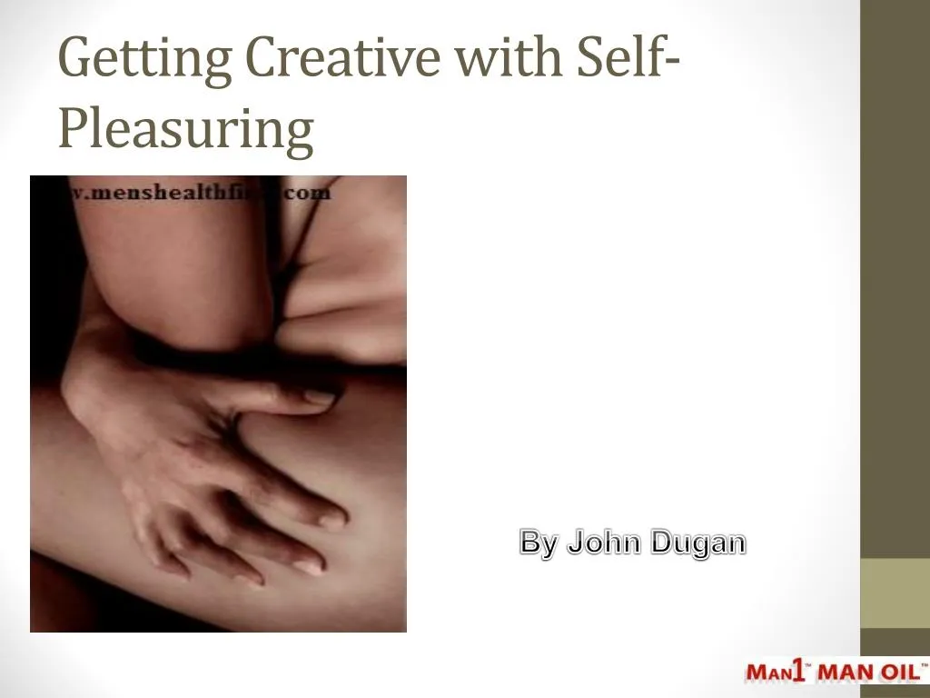 getting creative with self pleasuring