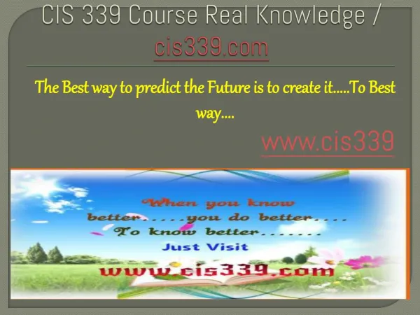 CIS 339 Course Real Knowledge / cis 339 dotcom