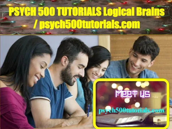 PSYCH 500 TUTORIALS Logical Brains / psych500tutorials.com