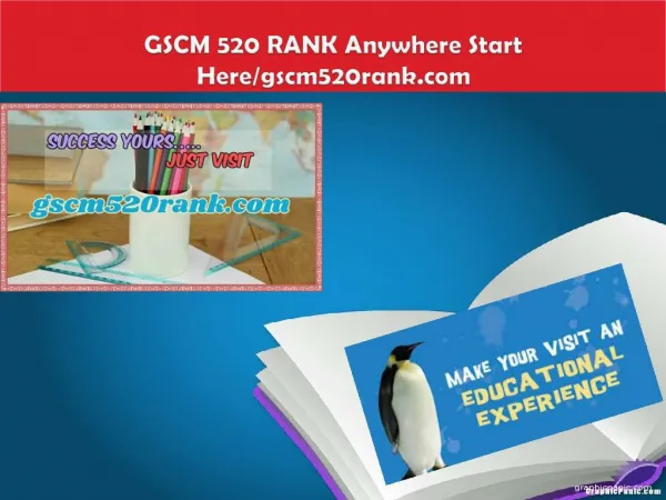 GSCM 520 RANK Anywhere Start Here/gscm520rank.com