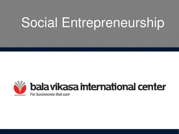 Entrepreneurship Ideas, Entrepreneurship Development, Social Entrepreneurship - Vikasa Center