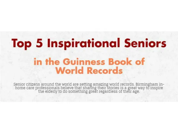 Top 5 Inspirational Seniors in the Guinness Book of World Records