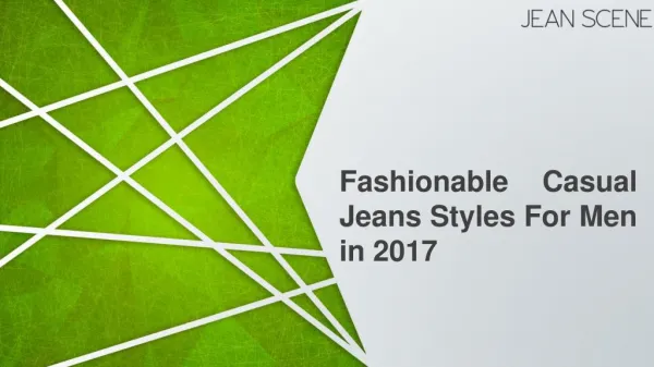 Fashionable Casual Jeans Styles For Men in 2017