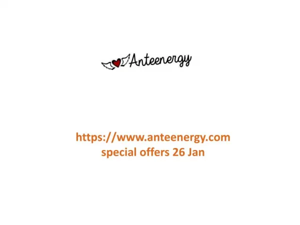 www.anteenergy.com special offers 26 Jan
