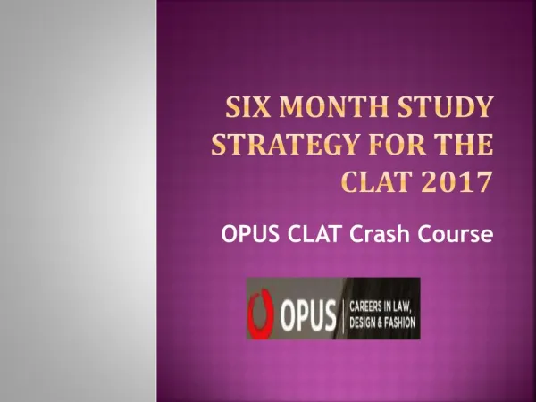 Six Month Study Strategy for the CLAT 2017
