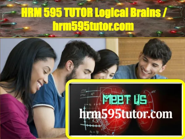 HRM 595 TUTOR Logical Brains / hrm595tutor.com