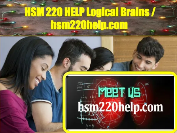 HSM 220 HELP Logical Brains / hsm220help.com