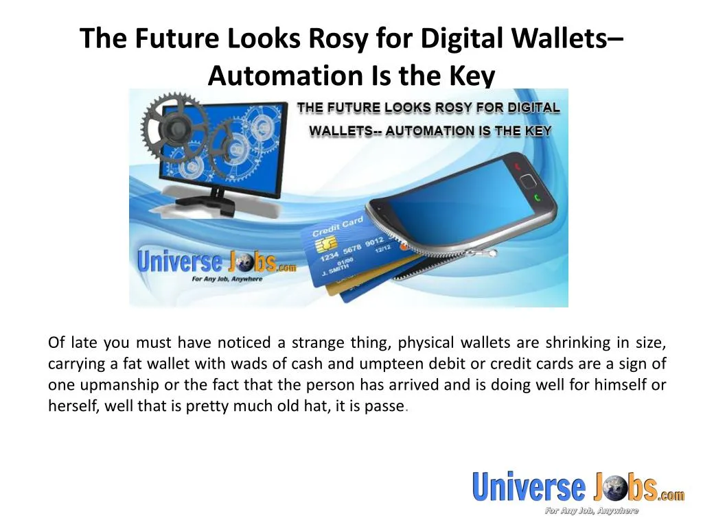 the future looks rosy for digital wallets automation is the key