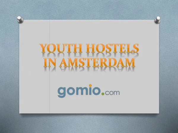 Youth Hostels in Amsterdam - www.gomio.com