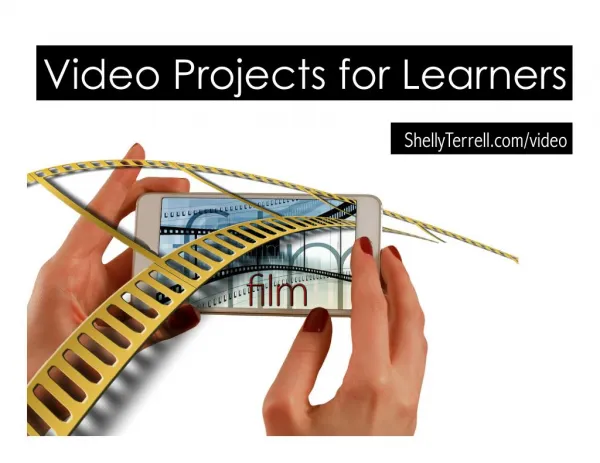 Engaging Video Projects for Digital Learners