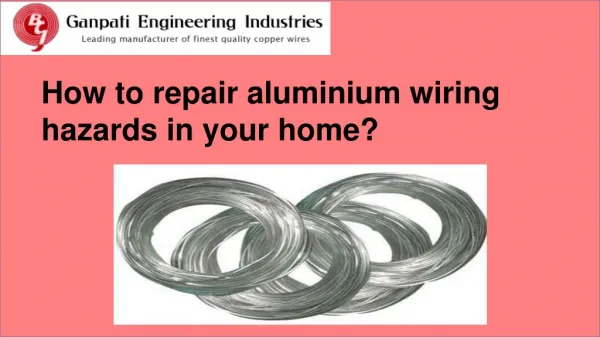 Repair Aluminium wiring hazards in your home