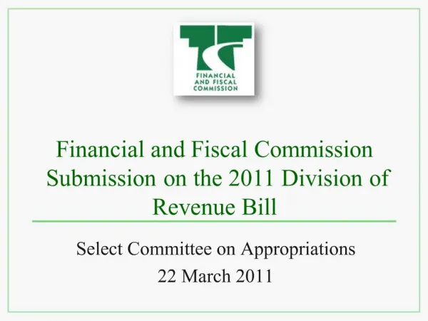 Financial and Fiscal Commission Submission on the 2011 Division of Revenue Bill