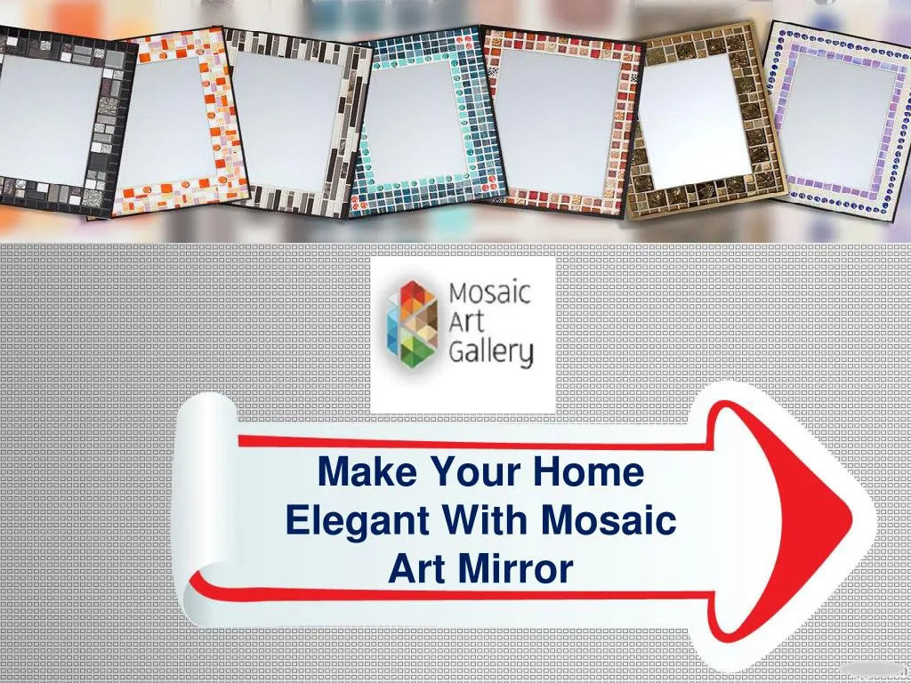 make your home elegant with mosaic art mirror