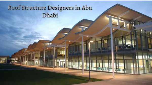 Roof Structure Designers in Abu Dhabi