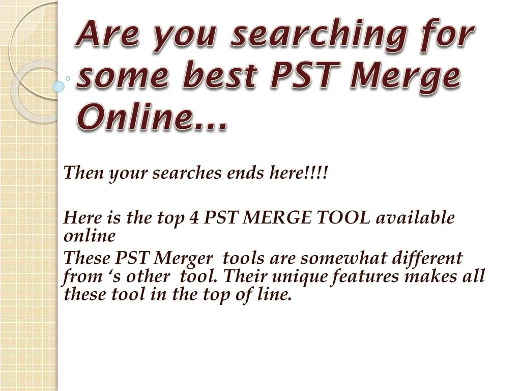 are you searching for some best pst merge online