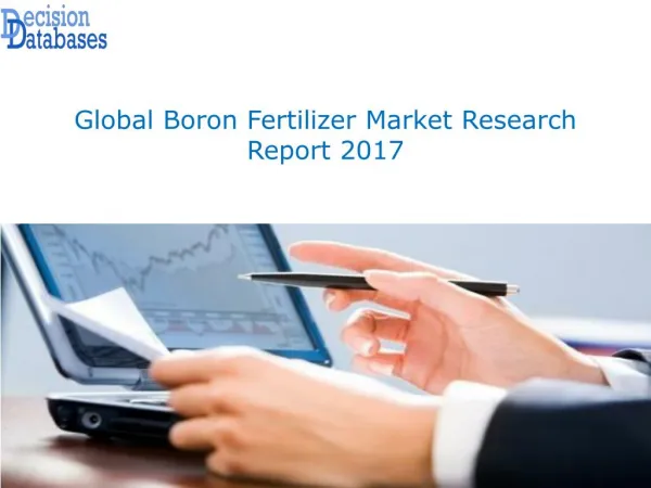 Global Boron Fertilizer Market: Latest Industry Trends and Forecast Analysis
