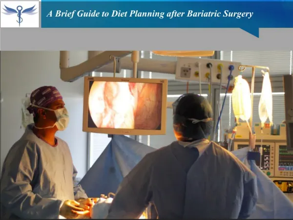 A Brief Guide to Diet Planning after Bariatric Surgery