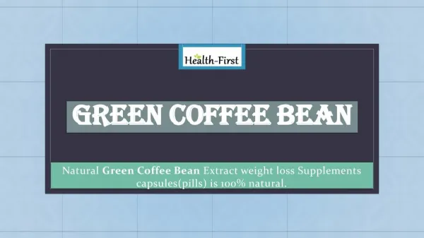 Green Coffee Bean Health Supplement Online