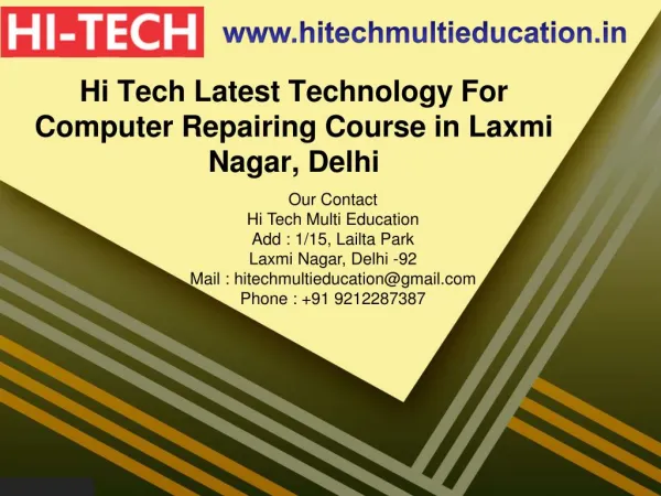 Hi Tech Latest Technology For Computer Repairing Course in Laxmi Nagar, Delhi